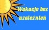 Wakacje bez uzależnień